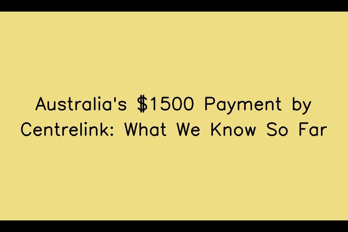 The Australian $1500 Centrelink Payment