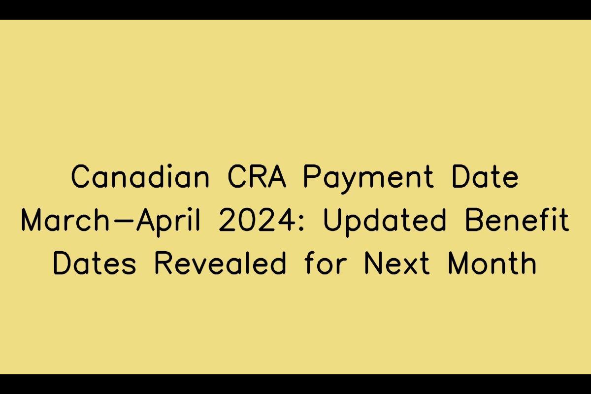Upcoming Changes to Canadian Benefit Payment Dates