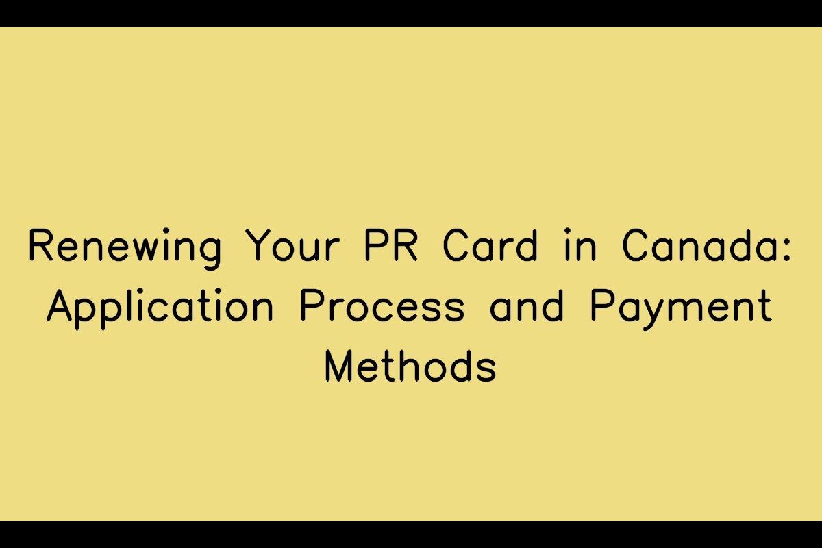 Renewing Your PR Card in Canada